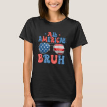 Todo Americano Bruh 4 de julho Patriótico EUA