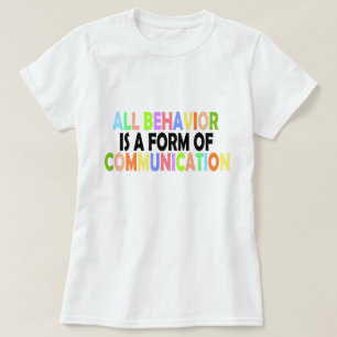 Camiseta Todo Comportamento É Uma Forma De Comunicação