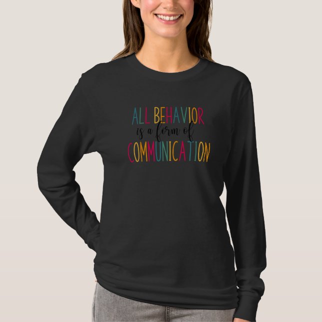 Camiseta Todo Comportamento É Uma Forma De Comunicação (Frente)