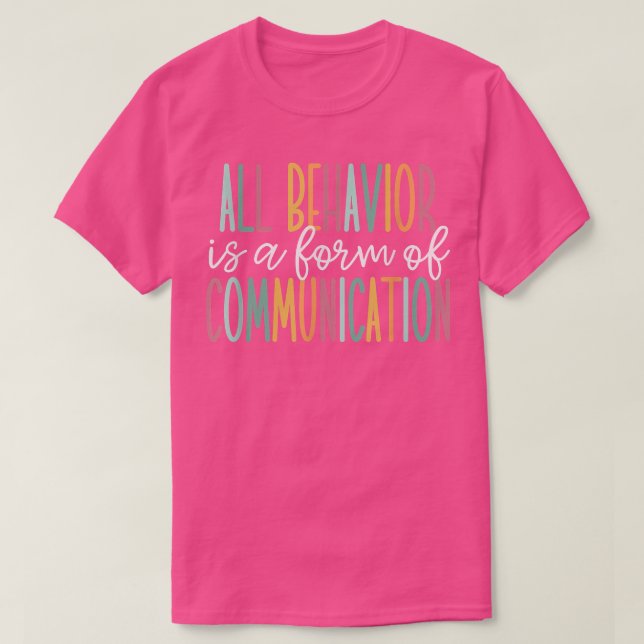 Camiseta Todo Comportamento É Uma Forma De Comunicação314 (Frente do Design)