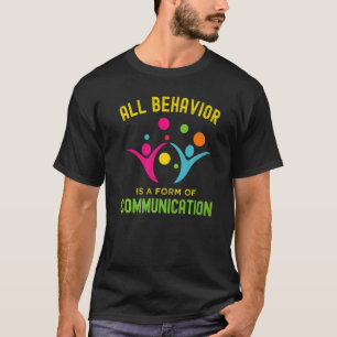 Camiseta Todo Comportamento É Uma Forma De Comunicação Aba