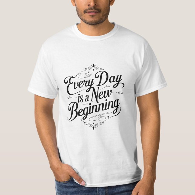 Camiseta Todo dia é um novo começo (Frente)