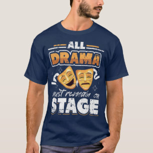 Camiseta Todo drama deve permanecer no Palco Grunge para o