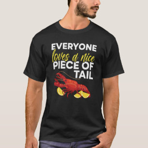 Camiseta Todo Mundo Adora Um Bastante Pedaço De Lagoa De Ma