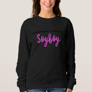 Camiseta Todo Mundo Adora Um SoyBoy Soy