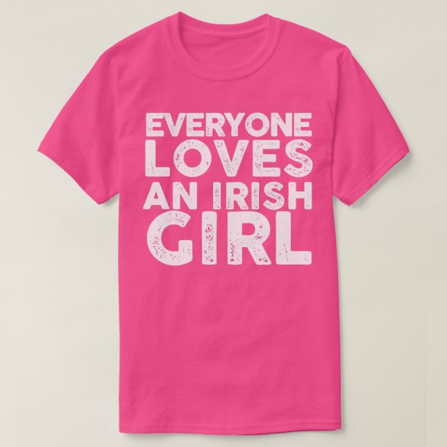 Camiseta Todo mundo ama uma garota irlandesa (Frente do Design)