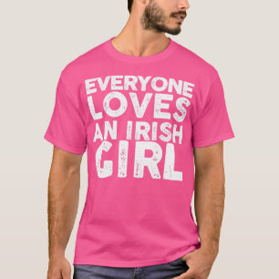 Camiseta Todo mundo ama uma garota irlandesa