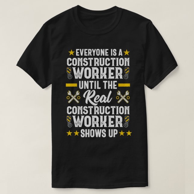 Camiseta Todo mundo é um empreiteiro da construção (Frente do Design)