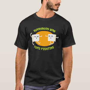 Camiseta Todo mundo estava lutando contra o Engraçado Vegan