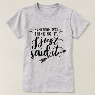 Camiseta Todo mundo estava pensando...