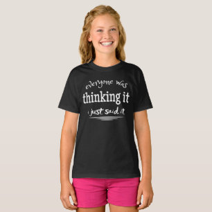 Camiseta todo mundo estava pensando que eu só disse T-Shir