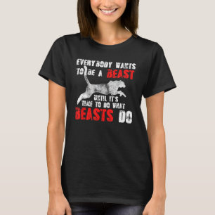 Camiseta Todo Mundo Quer Ser Um Treinador De Colheita De Be