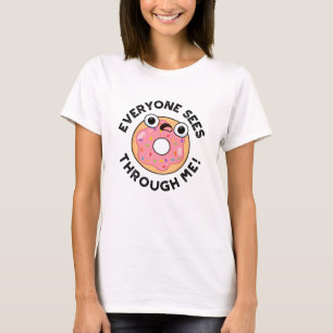 Camiseta Todo Mundo Vê Em Mim Um Rosquinha Bonito