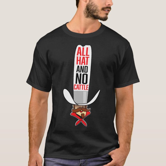 Camiseta Todo O Chapéu E Sem Bovinos (Frente)