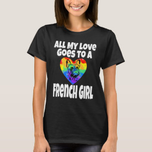 Camiseta Todo O Meu Amor Vai A Uma Garota Francesa Cachorro