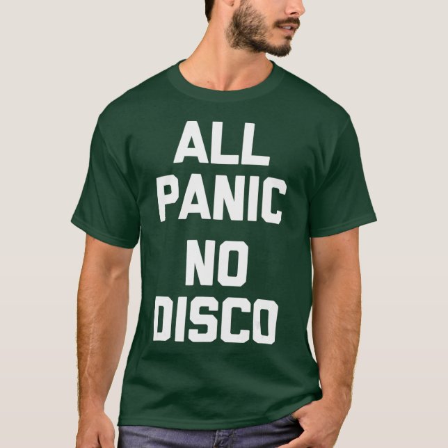 Camiseta Todo o Pânico Sem Disco Engraçado dizendo sarcásti (Frente)