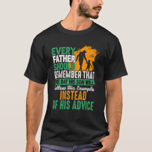 Camiseta Todo Pai Deveria Lembrar Que Um Dia Seu Filho