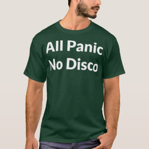 Camiseta Todo Pânico Sem Disco - Citação Ansiosa Para Quase