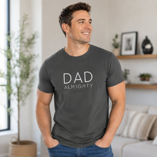 Camiseta Todo-Poderoso do pai   Pai moderno do pai