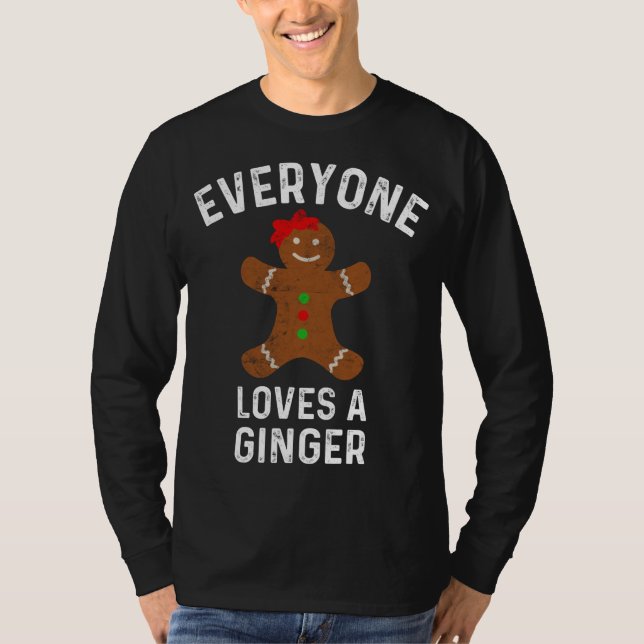 Camiseta Todos Adoram Um Gengibre De Natal Engraçado (Frente)