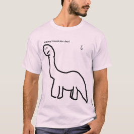 Camiseta Todos meus amigos estão inoperantes, dinossauro -