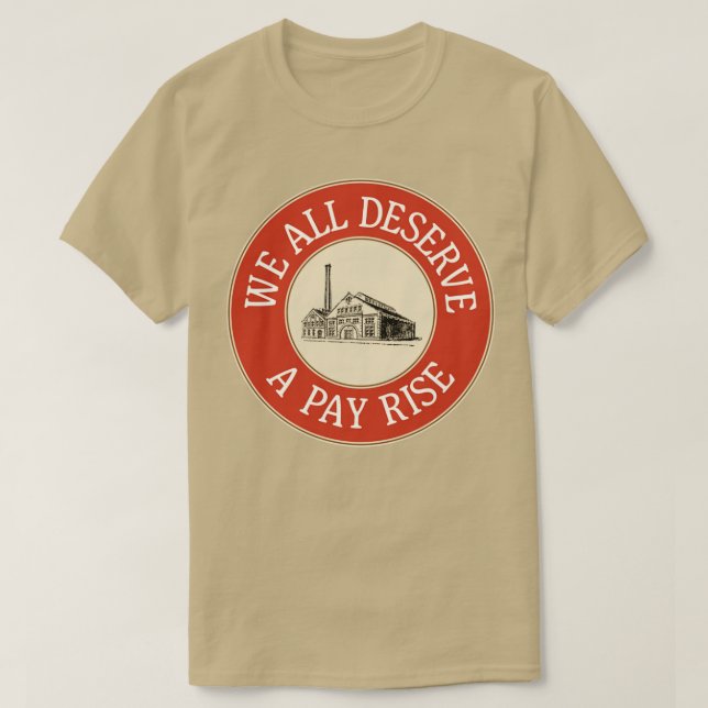 Camiseta Todos Nós Merecemos O Aumento Dos Direitos Dos Tra (Frente do Design)