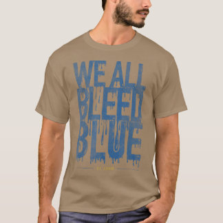 Camiseta Todos nós sangramos a Rua azul do ventilador
