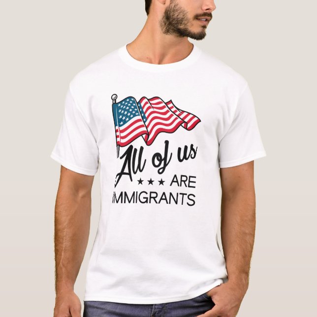 Camiseta Todos Nós Somos Imigrantes (Frente)