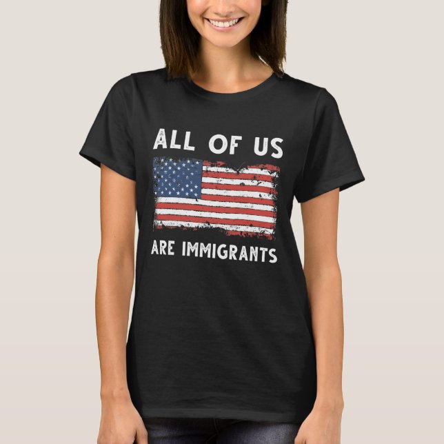 Camiseta Todos Nós Somos Imigrantes (Frente)
