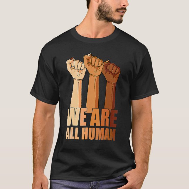 Camiseta Todos Nós Somos Negros Humanos É Uma Linda Históri (Frente)