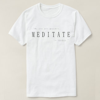 Camiseta Todos Nós Somos Psíquicos, Medite Para Despertar