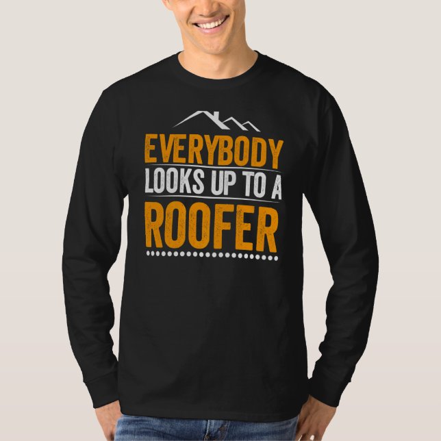 Camiseta Todos Olham Para Um Roofer (Frente)