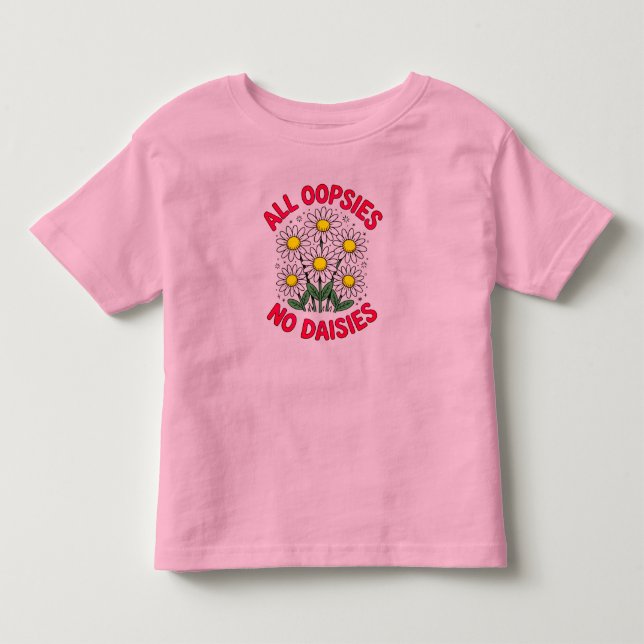 Camiseta Todos Oopsies Sem Daisies Engraçado (Frente)