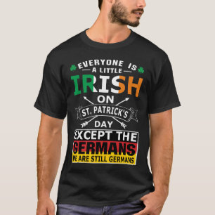 Camiseta "Todos os alemães irlandeses Ruas"
