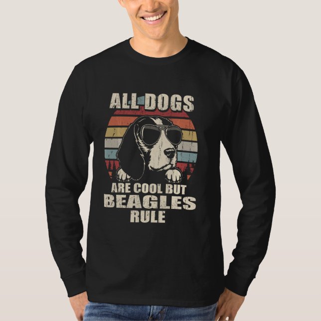 Camiseta Todos Os Cachorros São Legal, Mas Os Beagles São E (Frente)