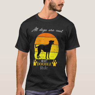 Camiseta Todos os cachorros são legal, mas os rabiscos dita