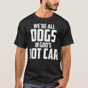 Camiseta Todos Os Cães Em Deuses Quentes