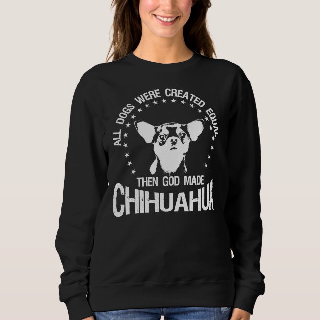 Camiseta Todos Os Cães Foram Criados Iguais E Deus Fez Chih (Frente)