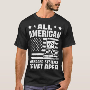 Camiseta Todos os desenvolvedores de sistemas incorporados