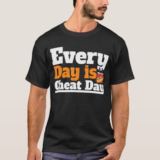Camiseta Todos Os Dias Cheat Day Cheat Day Costume Cheat Da (Frente)