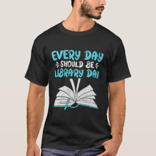 Camiseta Todos Os Dias Deveriam Ser Biblioteca de Bibliotec