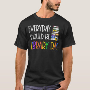 Camiseta Todos Os Dias Deveriam Ser Leituras Do Livro Do Di