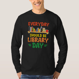 Camiseta Todos Os Dias Deveriam Ser Leituras Do Livro Do Di