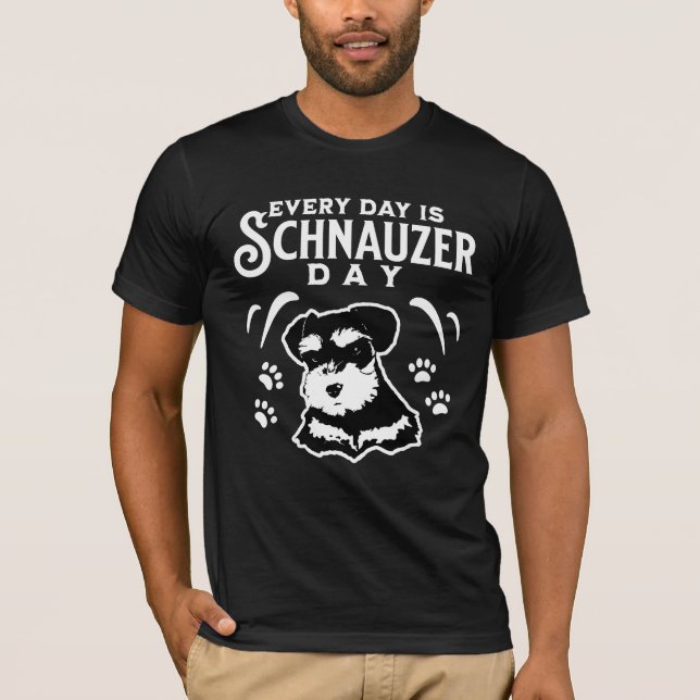 Camiseta Todos os dias é dia de Schnauzer (Frente)
