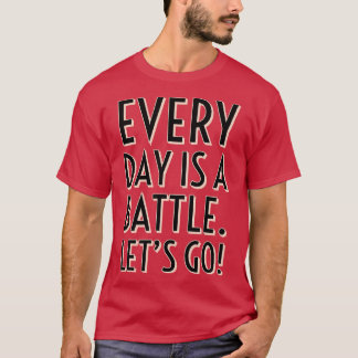 Camiseta Todos os dias é uma batalha