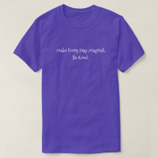 Camiseta Todos Os Dias Magic-Be Kind