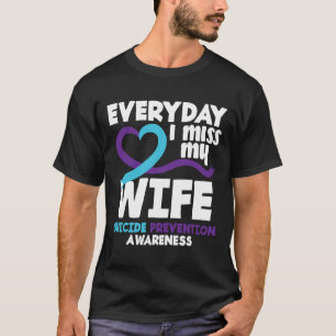 Camiseta Todos Os Dias Sinto Falta Da Minha Esposa Prevençã