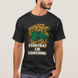 Camiseta Todos Os Dias Sou Treinador Humor Mentor Sarcástic