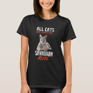 Camiseta Todos os Gatos São Legais Mas Savannah Manda