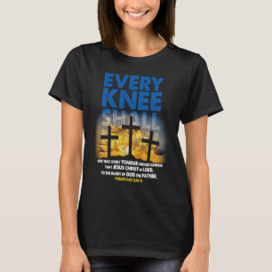 Camiseta Todos Os Joelhos Devem Arco À Bíblia Cristã Verso